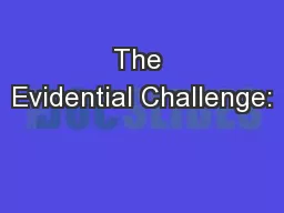 The Evidential Challenge: