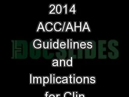 Review of 2014 ACC/AHA Guidelines and Implications for Clin