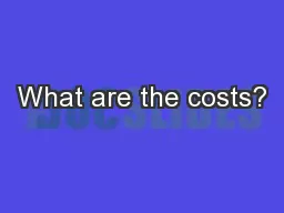 What are the costs?