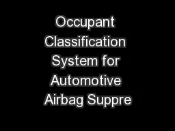 Occupant Classification System for Automotive Airbag Suppre
