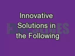 Innovative Solutions in the Following