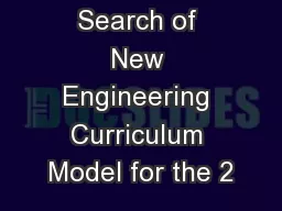 On the Search of New Engineering Curriculum Model for the 2