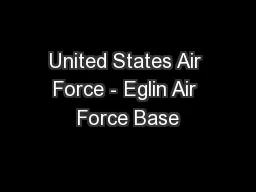 United States Air Force - Eglin Air Force Base