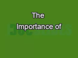 The Importance of