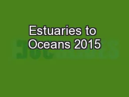 Estuaries to Oceans 2015