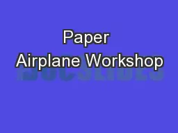 Paper Airplane Workshop