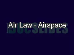 Air Law - Airspace