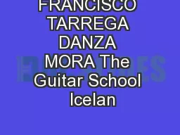 FRANCISCO TARREGA DANZA MORA The Guitar School  Icelan