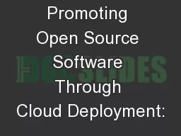 Promoting Open Source Software Through Cloud Deployment: