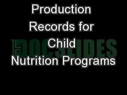Production Records for Child Nutrition Programs