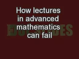 How lectures in advanced mathematics can fail