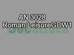 AN 3028     Roman LeisureGDW1