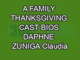 A FAMILY THANKSGIVING CAST BIOS DAPHNE ZUNIGA Claudia