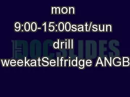 mon 9:00-15:00sat/sun drill weekatSelfridge ANGB