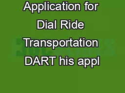 Application for Dial Ride Transportation DART his appl