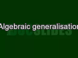 Algebraic generalisation