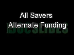 All Savers Alternate Funding