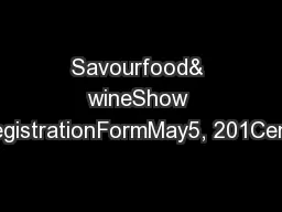 Savourfood& wineShow RestaurantRegistrationFormMay5, 201CentreSydneyTh