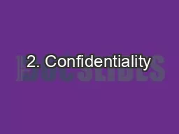 2. Confidentiality