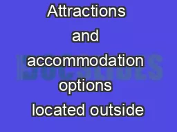Attractions and accommodation options located outside