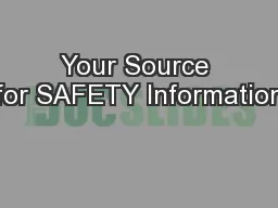 Your Source for SAFETY Information