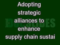 Adopting strategic alliances to enhance supply chain sustai