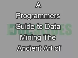 A Programmers Guide to Data Mining The Ancient Art of