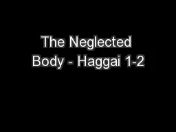 The Neglected Body - Haggai 1-2