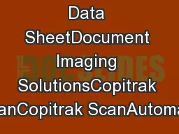 Data SheetDocument Imaging SolutionsCopitrak ScanCopitrak ScanAutomate