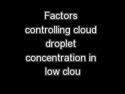Factors controlling cloud droplet concentration in low clou