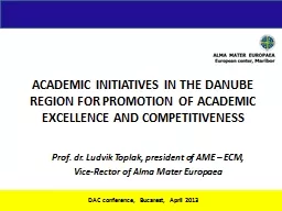 ACADEMIC INITIATIVES IN THE DANUBE REGION FOR PROMOTION OF
