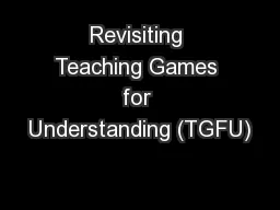 Revisiting Teaching Games for Understanding (TGFU)