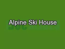 Alpine Ski House