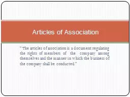 “ The articles of association is a document regulating th