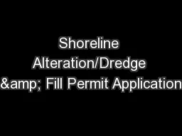 Shoreline Alteration/Dredge & Fill Permit Application