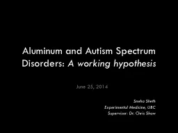 Aluminum and Autism Spectrum Disorders: