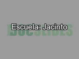 Escuela: Jacinto