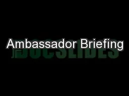 Ambassador Briefing