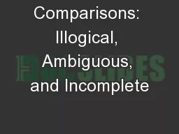 Comparisons: Illogical, Ambiguous, and Incomplete