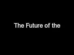 The Future of the