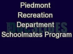 Piedmont Recreation Department Schoolmates Program