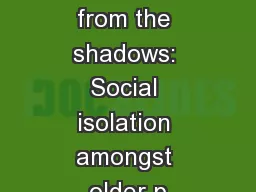 Emerging from the shadows: Social isolation amongst older p