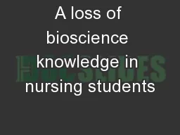 A loss of bioscience knowledge in nursing students