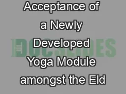 Acceptance of a Newly Developed Yoga Module amongst the Eld