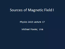 Sources of Magnetic Field I