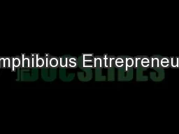 Amphibious Entrepreneurs