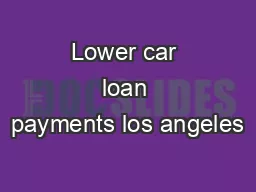 Lower car loan payments los angeles