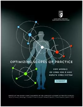 Optimizing Scopes of Practice: New Models  of Care For a New  Health C