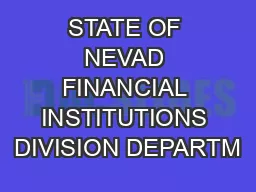 STATE OF NEVAD FINANCIAL INSTITUTIONS DIVISION DEPARTM