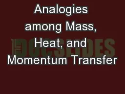 Analogies among Mass, Heat, and Momentum Transfer